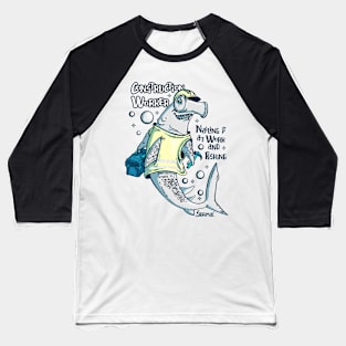 Hammerhead shark Construction Worker Who Loves Fishing Baseball T-Shirt